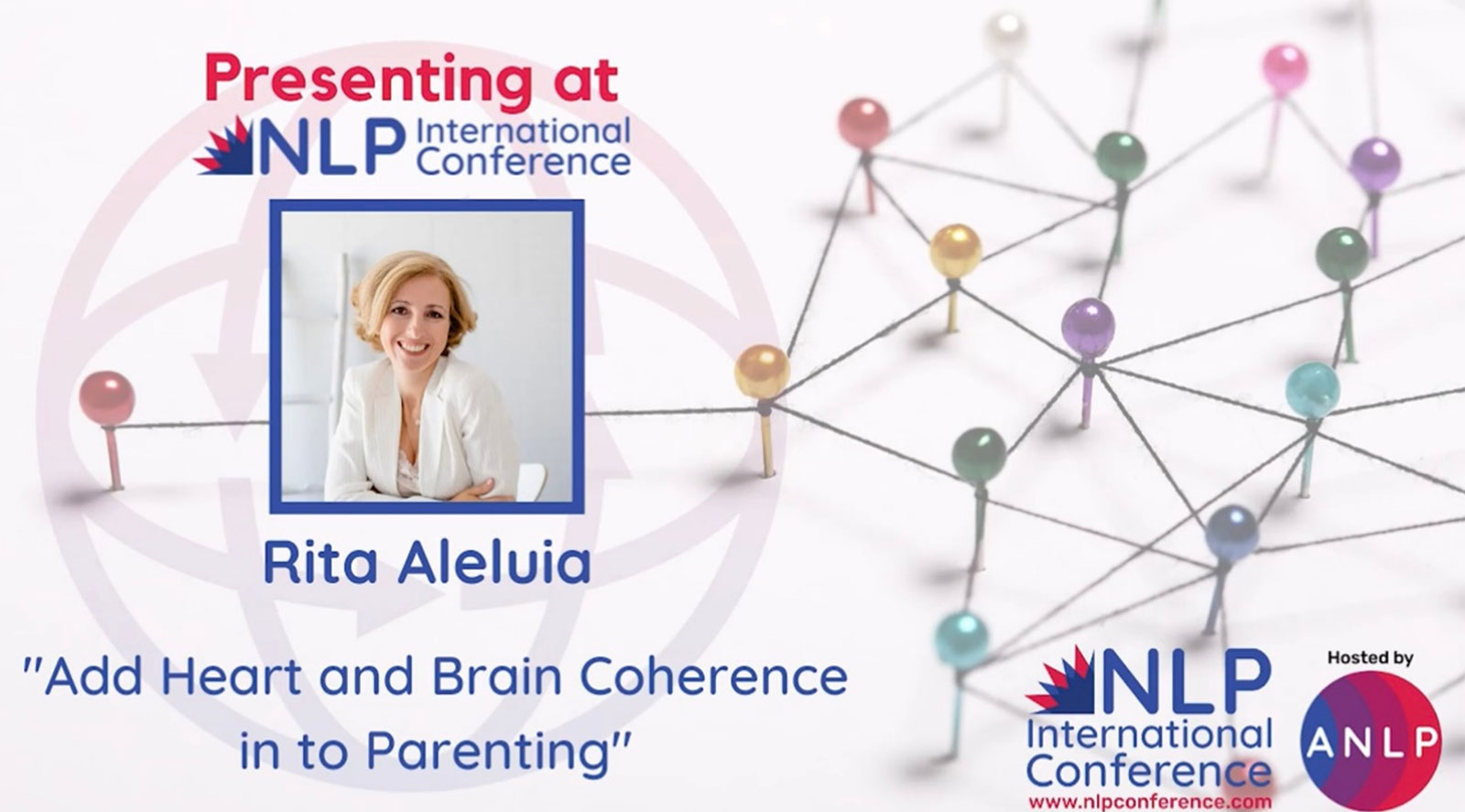 Fotografia pautada por pins com cabeças coloridas, ligados numa rede, a anunciar oradora de NLP International, Rita Aleluia, que veste blazer branco e apresenta o tema Add Heart and Brain Coherence into Parenting